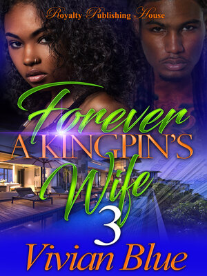 cover image of Forever a Kingpin's Wife 3